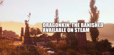 Action RPG Dragonkin: The Banished Available on Steam