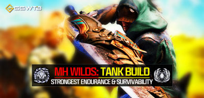 MH Wilds Tank Build: Strongest Endurance and Survivability