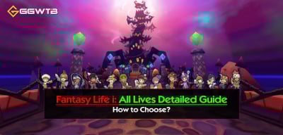 Fantasy Life i: All Lives Detailed Guide | Best Choice