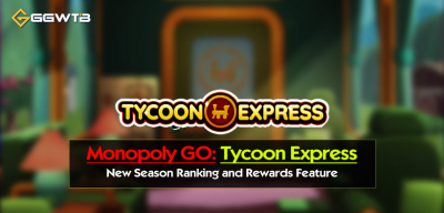 Monopoly GO Tycoon Express: New Season Ranking and Rewards Feature