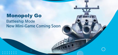 Monopoly Go Battleship Mode: New Mini-Game Coming Soon