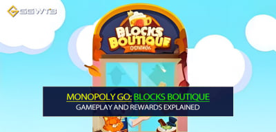 Monopoly GO Blocks Boutique Gameplay and Rewards Explained