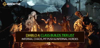 Diablo 4 Season 10 Best Class Builds Tier List - Infernal Chaos, Pit Push & Infernal Hordes Farming