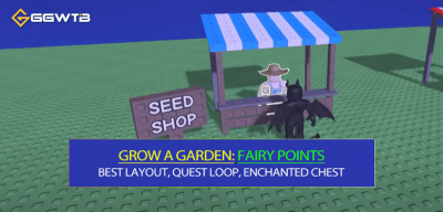 Grow a Garden Fairy Points Fast Farm Guides: Best Layout, Quest Loop, Enchanted Chest Strategy