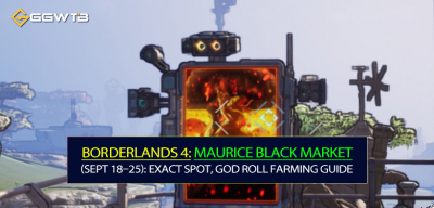 Borderlands 4 Maurice Black Market Location (Sept 18–25): Exact Spot, God Roll Farming Guide