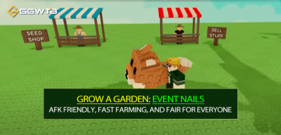 Grow a Garden Event Nails Guides: AFK Friendly, Fast Farming, and Fair for Everyone