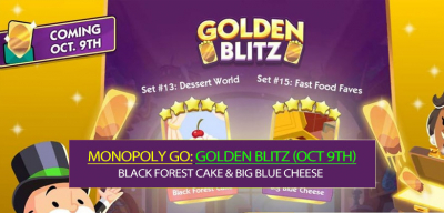 Monopoly Go Golden Blitz (Oct 9th): Black Forest Cake & Big Blue Cheese Stickers Trading