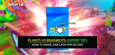 How to Make 24M Cash Per Second in Plants vs Brainrots?