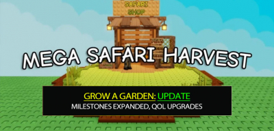 Grow a Garden Mega Safari Harvest Update (Safari Part 2): Milestones Expanded, QoL Upgrades