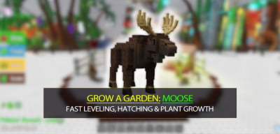 Grow a Garden Moose Pets For Fast Leveling, Hatching & Plant Growth