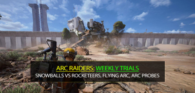 Arc Raiders Weekly Trials Guides: Snowballs vs Rocketeers, Flying ARC, ARC Probes, Fireballs