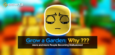 Why More and More People Becoming Disillusioned With Grow a Garden?