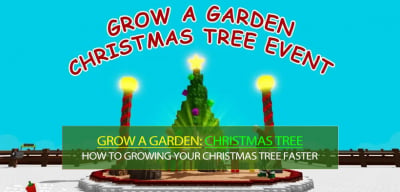 How to Growing your Christmas Tree Faster in Grow a Garden?