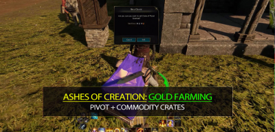 Ashes of Creation Gold Farming Guides: Pivot + Commodity Crates