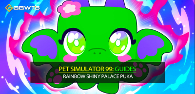 Pet Simulator 99 to Final World with Rainbow Shiny Palace Puka Guides