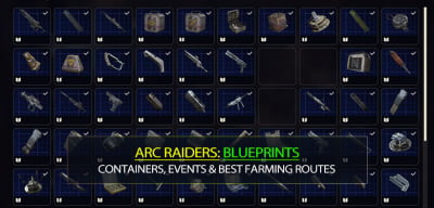 ARC Raiders Blueprint Spawn Guide: Containers, Events & Best Farming Routes
