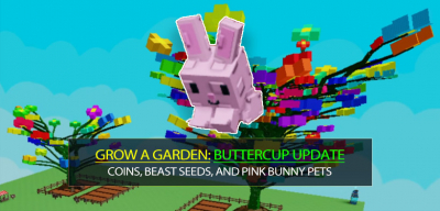 Grow a Garden Buttercup Quest Update: Coins, Beast Seeds, and Pink Bunny Pets
