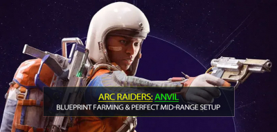 Arc Raiders Anvil Blueprint Farming & Build the Perfect Mid-Range Setup