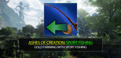 Ashes of Creation Gold Farming with Sport Fishing Solo & Group Guides