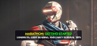Marathon Getting Started: Loadouts, Loot Reading, and Early Survival Tips