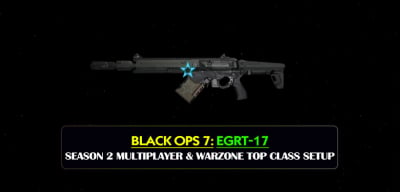 Black Ops 7 EGRT-17 Season 2 Multiplayer & Warzone Top Class Setup