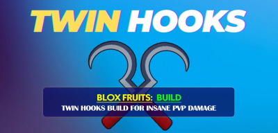 Blox Fruits Meta Forging Twin Hooks Build for Insane PvP Damage