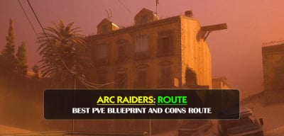ARC Raiders Solo-Friendly BEST PvE Blueprint and Coins Route