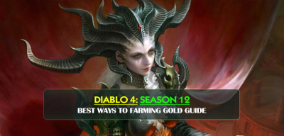 Diablo 4 Season 12 Best Ways to Farming Gold Guide