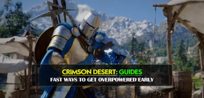 Crimson Desert Fast Ways to Get Overpowered Early