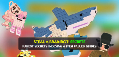 Steal A Brainrot Rarest Secrets Brainrots Indexing & Item Values Guides