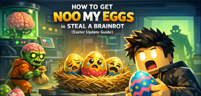 How to Get NOO MY EGGS in Steal a Brainrot Easter Update?
