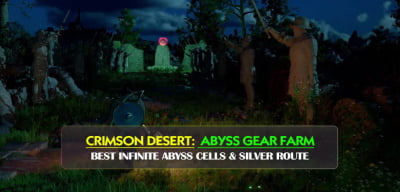 Crimson Desert Abyss Gear Farm: Best Infinite Abyss Cells & Silver Route