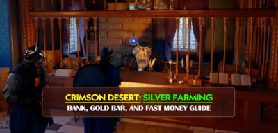 Crimson Desert Best Silver Farming: Bank, Gold Bar, and Fast Money Guide