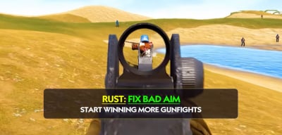 How to Fix Bad Aim in Rust and Start Winning More Gunfights?