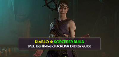 Diablo 4 Season 12 Best Sorcerer Build: Ball Lightning Crackling Energy Guide