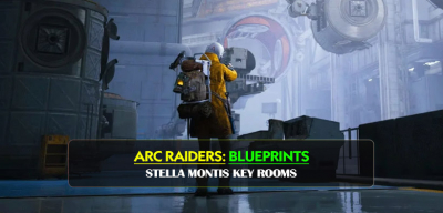 Arc Raiders Best Augment Blueprint Farm Guide: Stella Montis Key Rooms