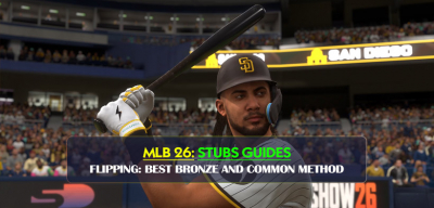 MLB The Show 26 Stubs Market Flipping Guide: Best Bronze and Common Method