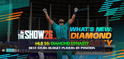 MLB The Show 26 Best Stubs Budget Players by Position in Diamond Dynasty