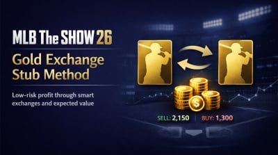 MLB The Show 26 Gold Exchange Stub Method: Best Low-Risk Way to Make Stubs