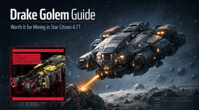 Drake Golem in Star Citizen 4.7: Is It Worth It for Mining?