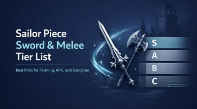 Sailor Piece Sword & Melee Tier List (2026): Best Weapons for Farming, AFK, and Endgame