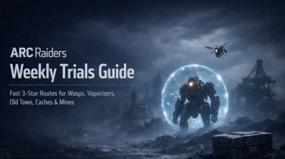 ARC Raiders Weekly Trials Fast 3-Star Methods for Wasps, Vaporizers, Old Town, Caches, and Mines