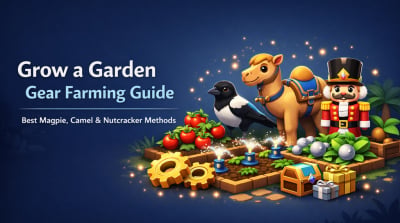 Grow a Garden Gear Farming Guide: Best Magpie, Camel, and Nutcracker Methods