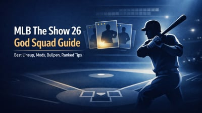 MLB The Show 26 God Squad Guide: Best Lineup, Mods, Bullpen Picks, and Ranked Tips