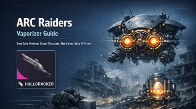 ARC Raiders Vaporizer Guide: Best Way to Destroy Vaporizers for Solo Players