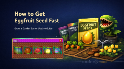 How to Get Eggfruit Seed Fast in Grow a Garden in Easter Update