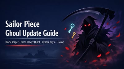 Sailor Piece Ghoul Update Guide: Black Reaper, Blood Flower Quest, Reaper Keys & F Move