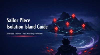 Sailor Piece Isolation Island Guide: All Blood Flower Locations and Fast Mastery 500 Farming