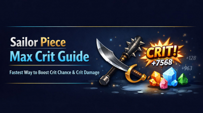 Sailor Piece Max Crit Guide: Fastest Way to Increase Crit Chance and Crit Damage
