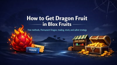 How to Get Dragon Fruit in Blox Fruits: Free Methods, Permanent Dragon, and Best Strategy